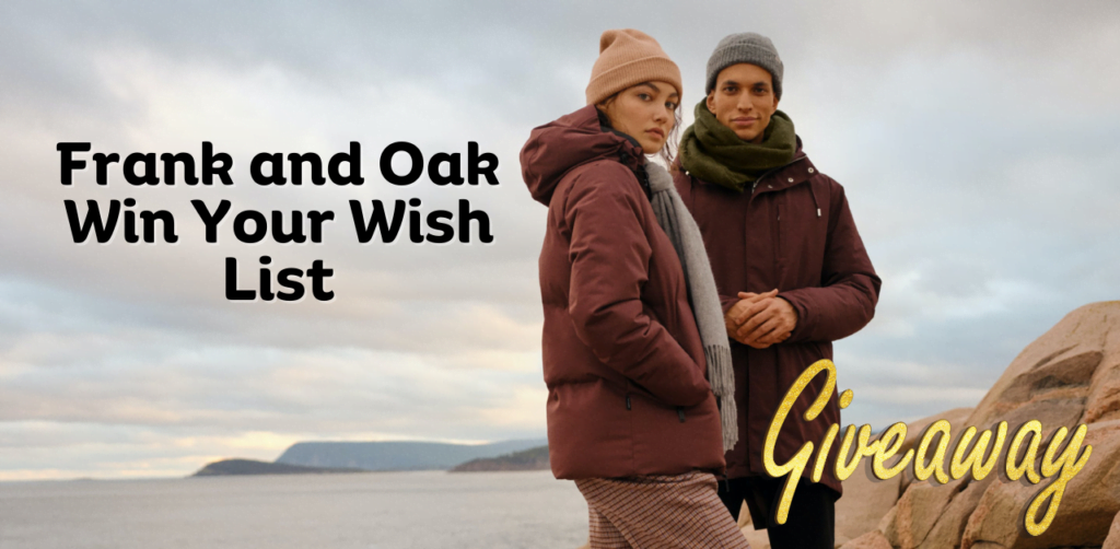Frank and Oak Win Your Wish List Giveaway
