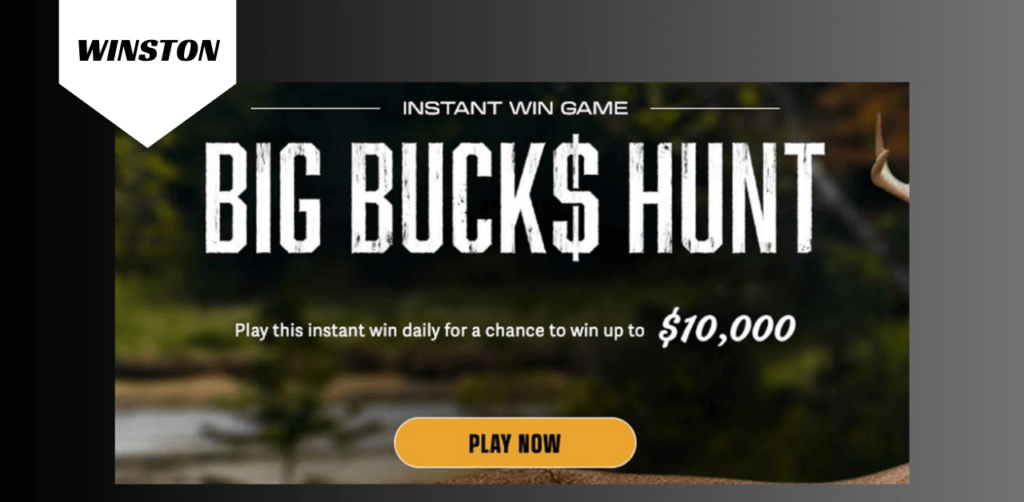 Winston Big Buck$ Hunt Instant Win
