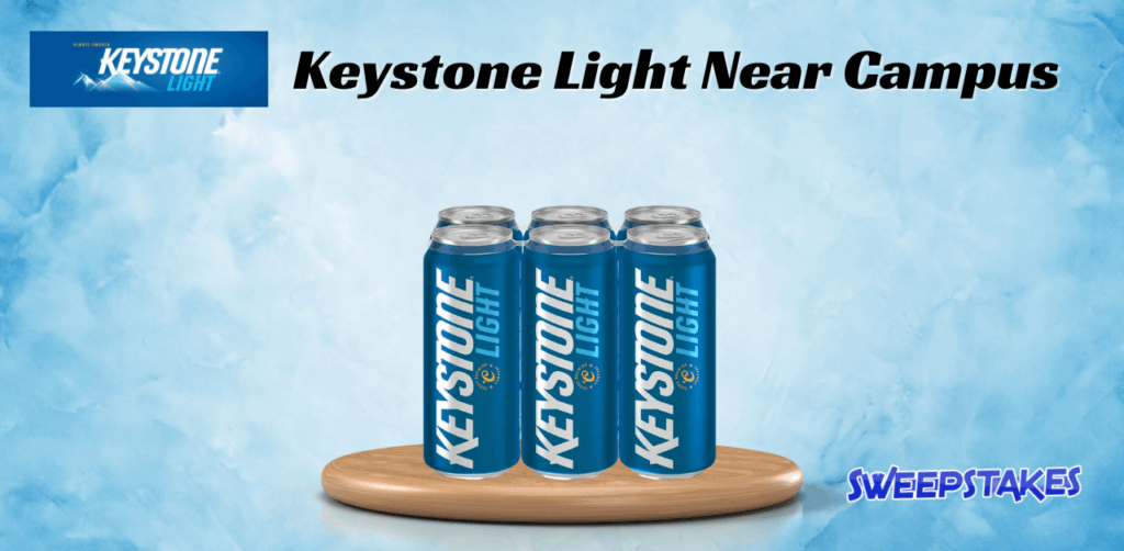 Keystone Light Near Campus Sweepstakes